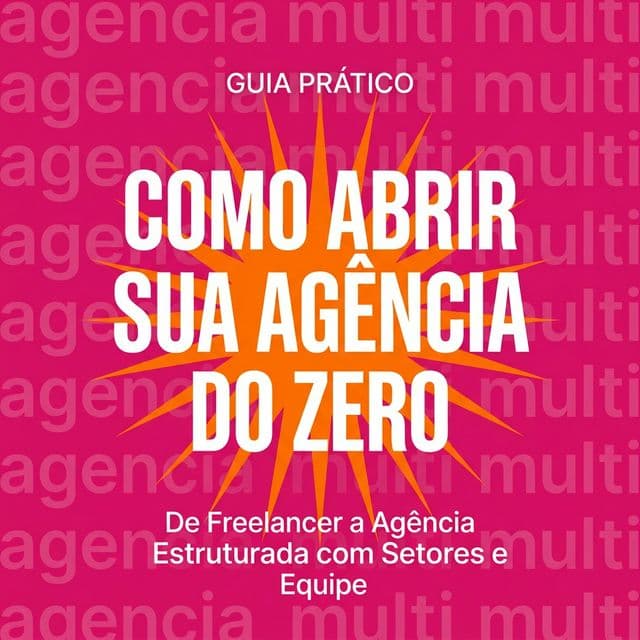 Capa do e-book Como Abrir Sua Agência do Zero, da Agência Multi BR